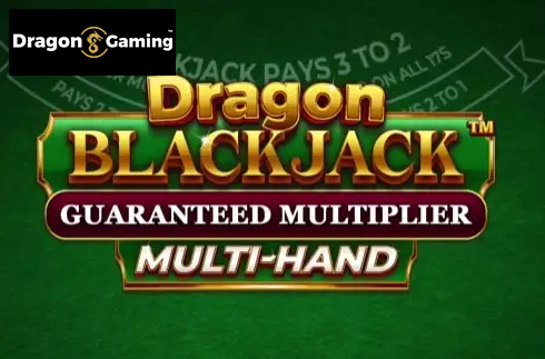 Dragon Blackjack Guaranteed Multiplier Multihand